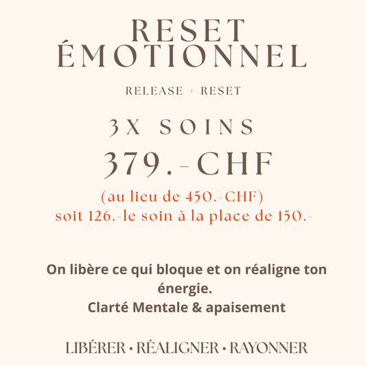 3x Reset Emotionnel (126. - chf le soin) à la place de 150. - Alexandrae Healing